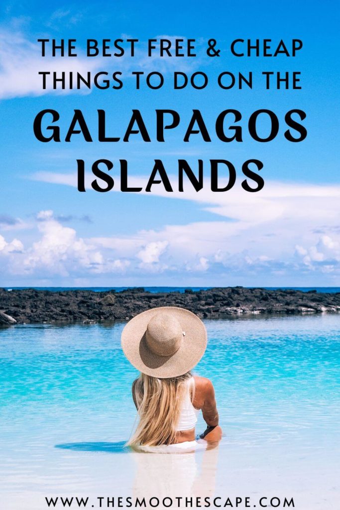 A Pinterest pin with an image of me sitting in blue shallow water on a beach and a text overlay stating 'The best free & cheap things to do on the Galapagos Islands'.