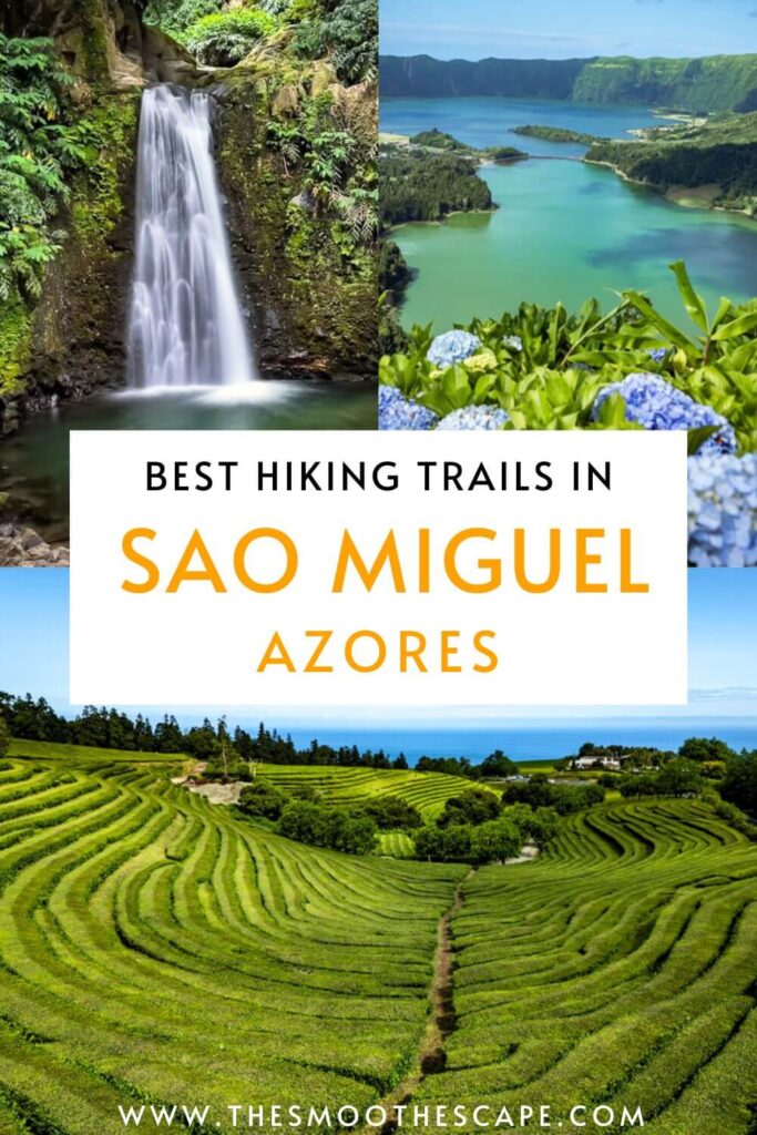 A Pinterest pin with images of a waterfall, lakes and a tea plantation, and a text overlay stating: Best hiking trails in Sao Miguel, Azores.