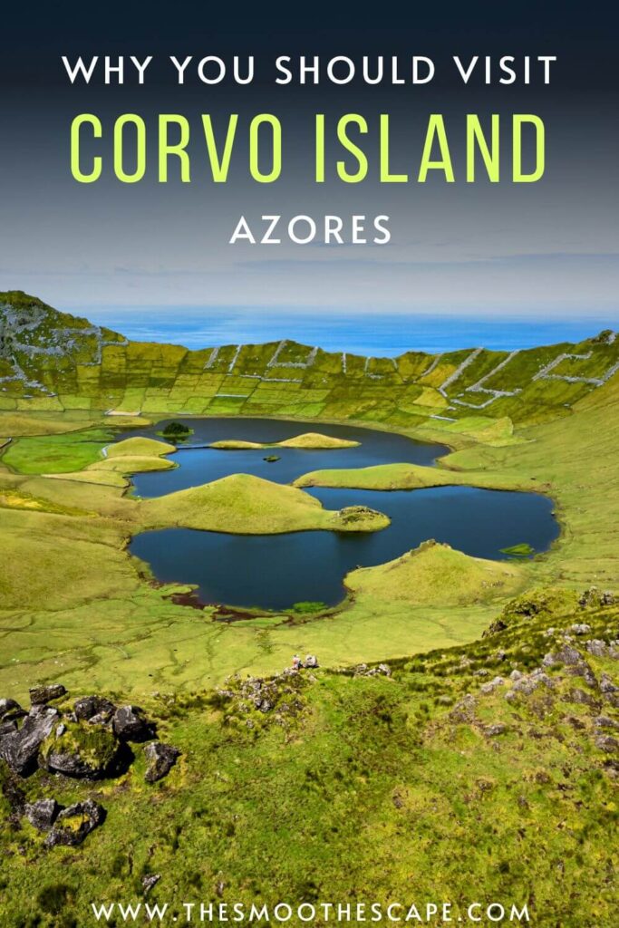 A Pinterest pin with an image of a volcanic crater with blue lakes inside and a text overlay stating: Why you should visit Corvo Island, Azores.